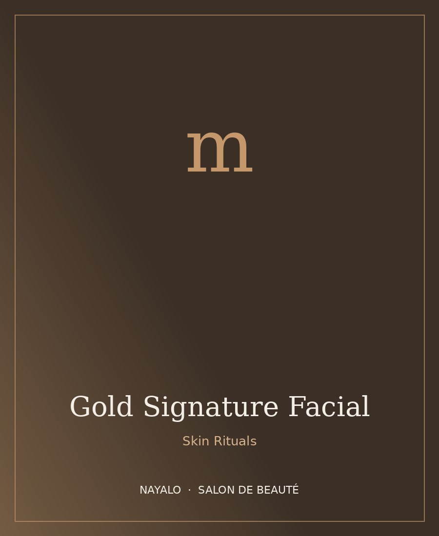 Gold Signature Facial — NAYALO Salon de Beauté